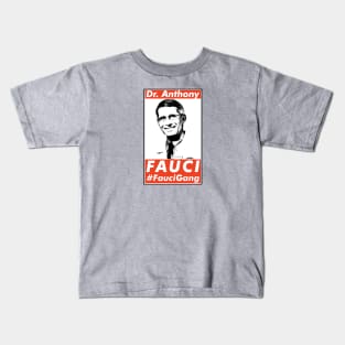 Dr. Fauci Gang, Anthony Fauci Gang, Fauci Club. Kids T-Shirt